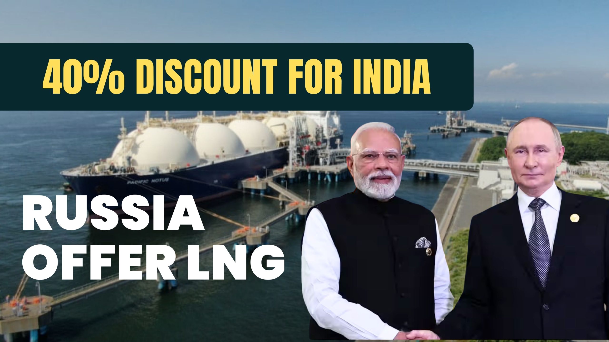 India Russia News 2026 LNG deal Russia India energy