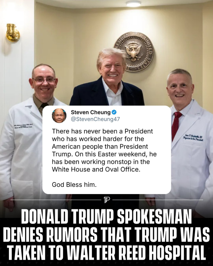 White House Steven Cheung denies Trump hospitalisation Walter Reed April 2026